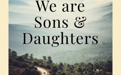 We are Sons and Daughters